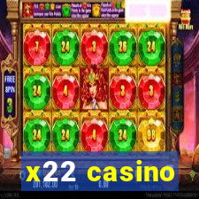 x22 casino